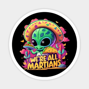 Alien Taco Tees: Mexican Martian Magnet